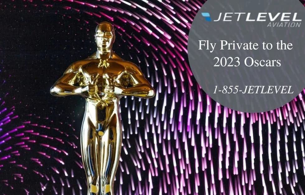 Fly Private To The 2023 Oscars