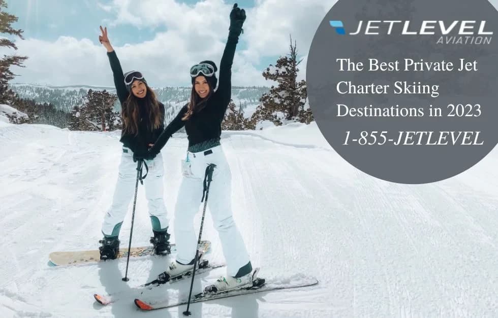 The Best Private Jet Charter Skiing Destinations In 2023