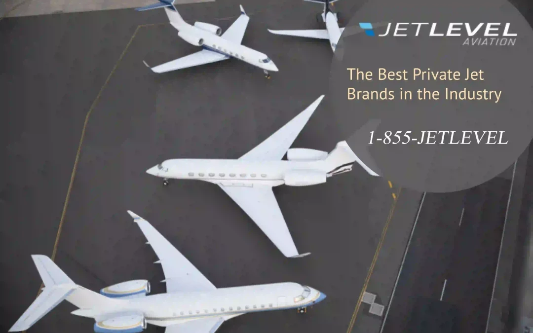 The Best Private Jet Brands in the Industry