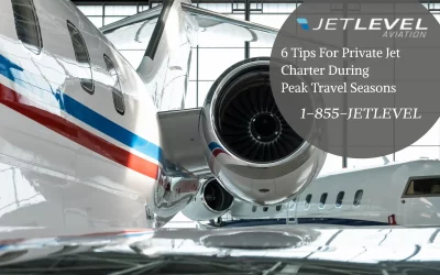 6 Tips For Private Jet Charter During Peak Travel Seasons