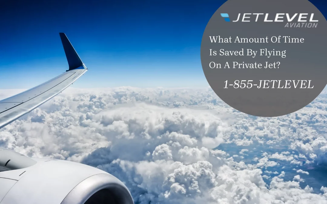 What Amount Of Time Is Saved By Flying On A Private Jet?