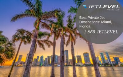 Best Private Jet Destinations: Miami, Florida