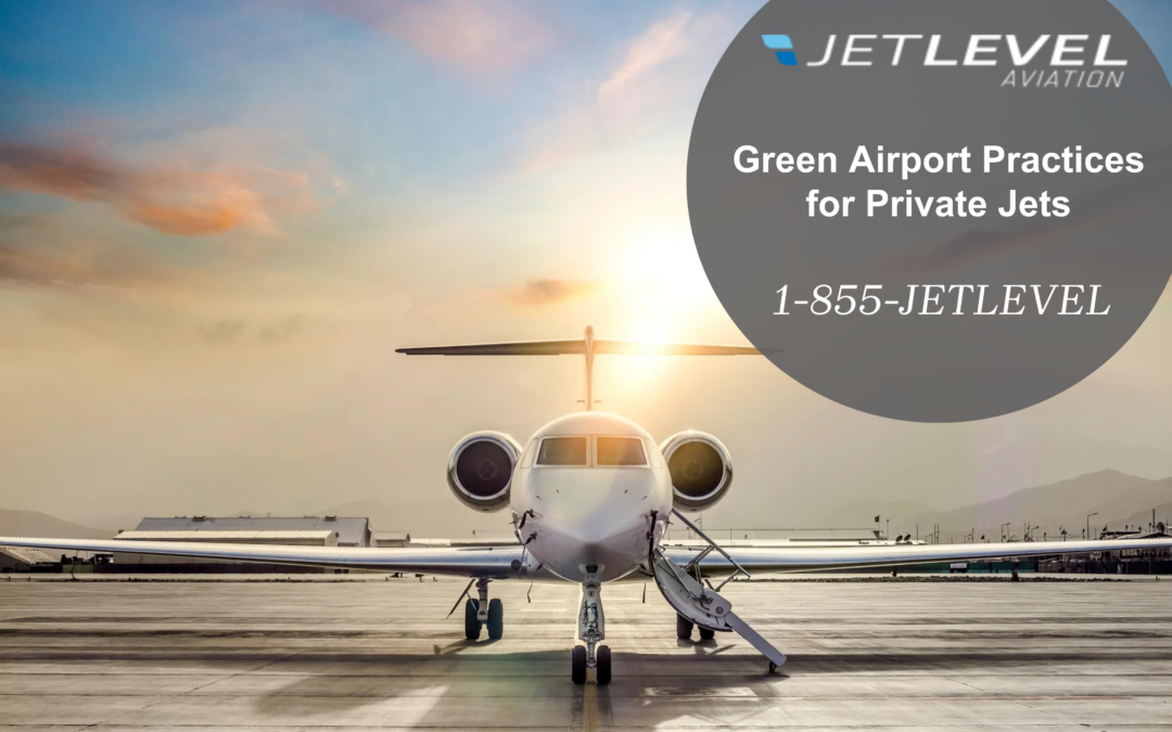 Green Airport Practices for Private Jets