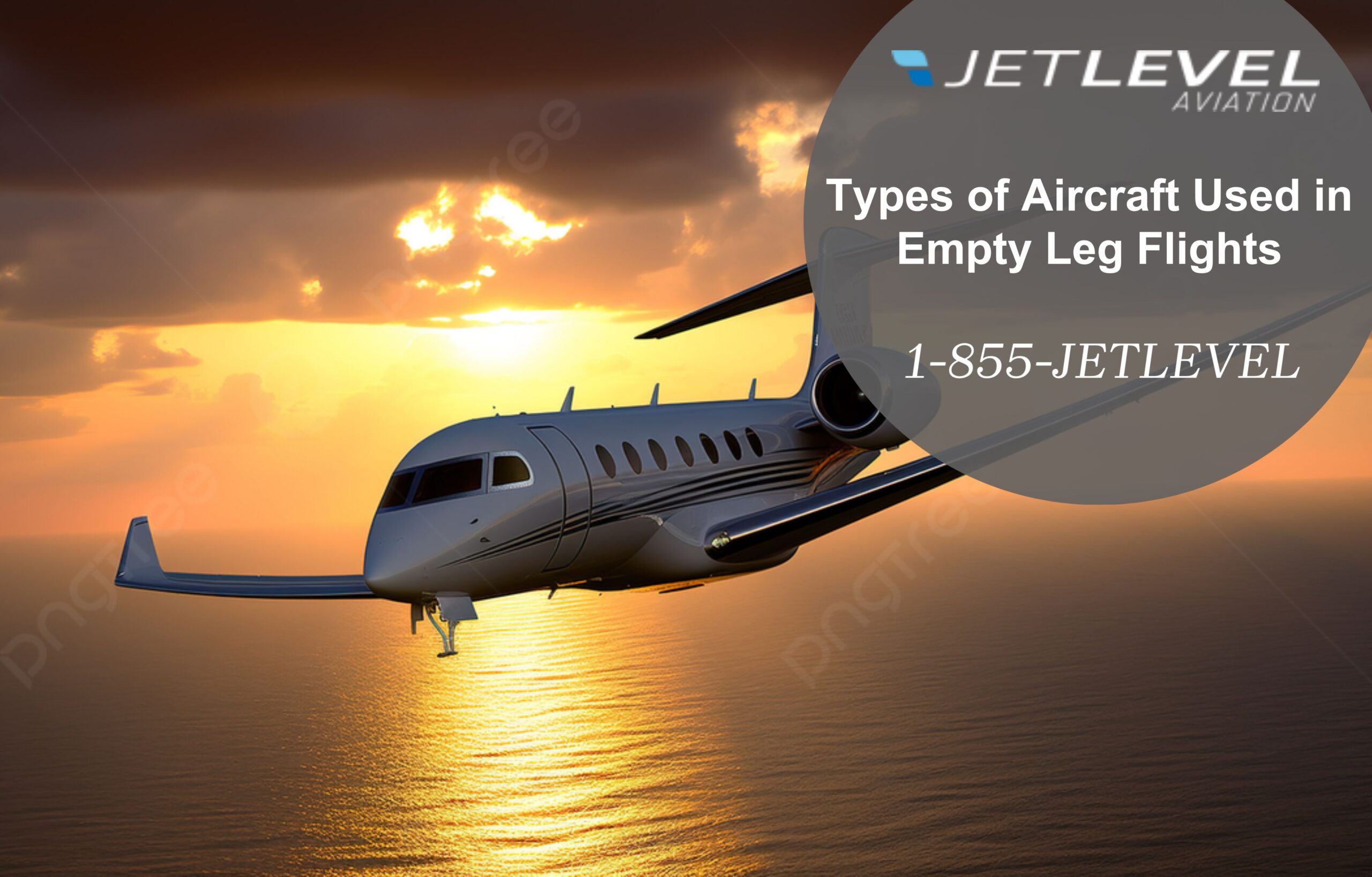 Types of Aircraft Used in Empty Leg Flights